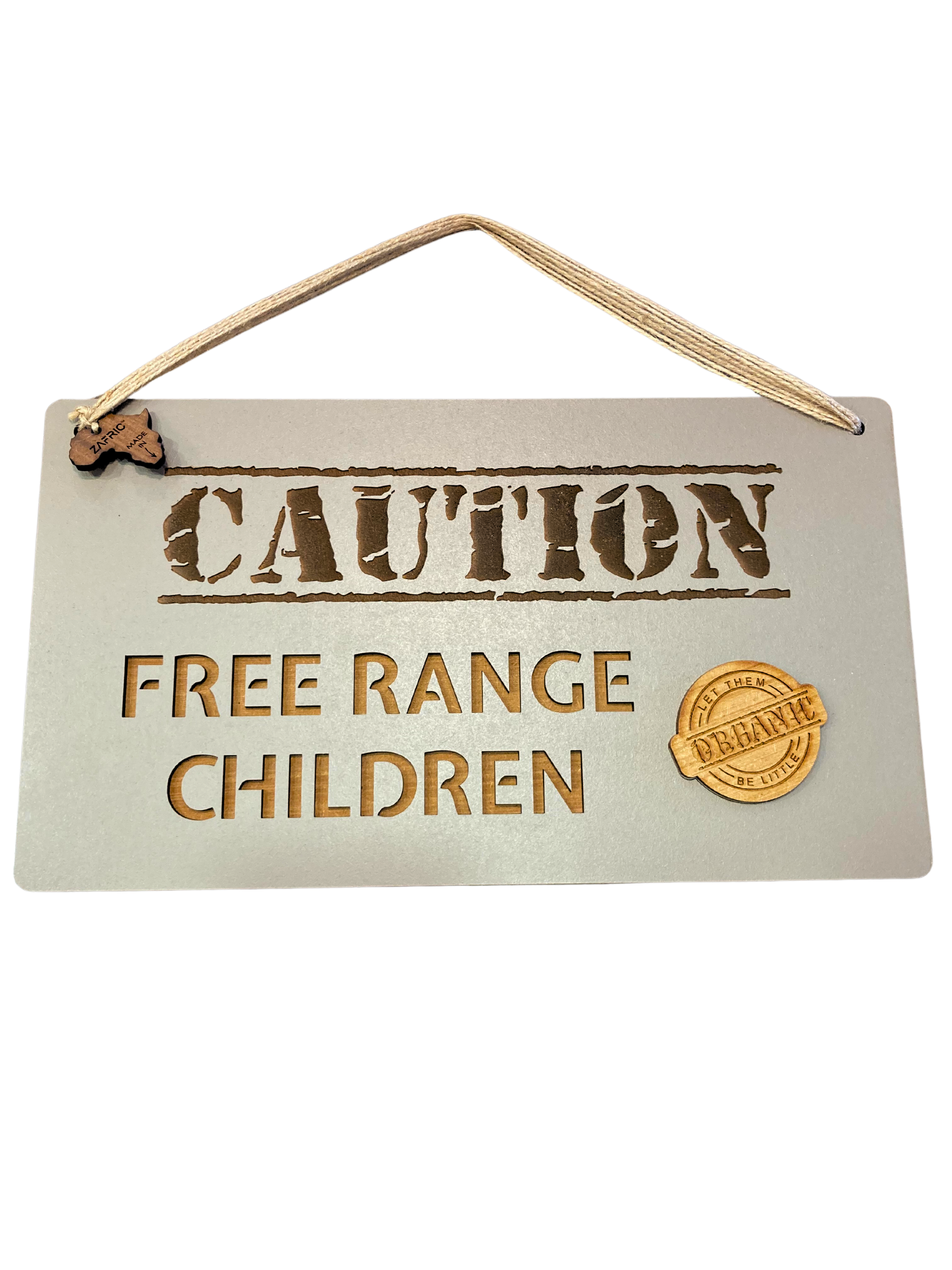 Free range children sign.