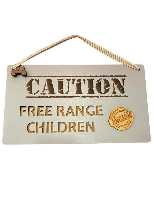 Free range children sign.