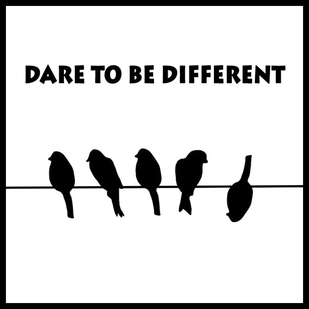 Wood sign gift with quote: "Dare to be different".